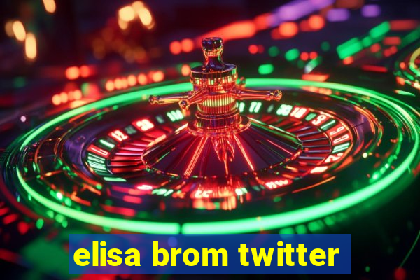 elisa brom twitter